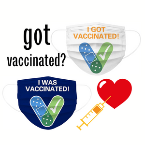 GOT VACCINATED?